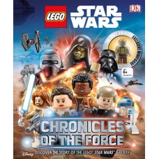 LEGO® Star Wars™ Chronicles of the Force: Discover the Story of the LEGO® Star Wars™ Galaxy 