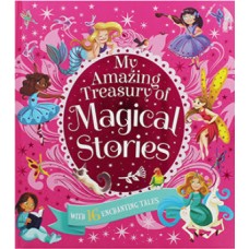 My Amazing Treasury of Magical Stories