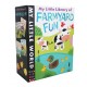 My Little Library of Farmyard Fun (4 books)