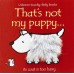 That's not my Puppy and Kitten (2 books)