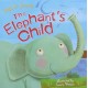 Just So Stories The Elephant's Child
