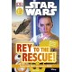 Star Wars Rey to the Rescue! (DK Reads Starting To Read Alone)