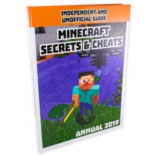 Minecraft Secrets and Cheats Annual 2019