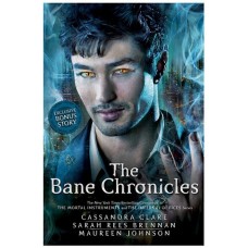 The Bane Chronicles (Hardback)