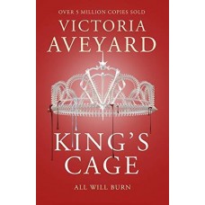 King's Cage: All Will Burn (Red Queen Book 3)