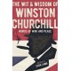The Wisdom of Winston Churchill: Words of War and Peace