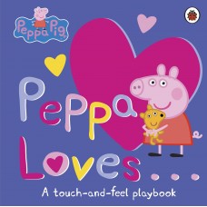 Peppa Loves: A Touch-and-Feel Playbook (Boardbook)