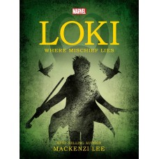Marvel Loki Where Mischief Lies (Young Adult Fiction)