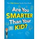 Are You Smarter Than Your Kid?: The Child Genius Family Quiz Book