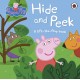Peppa Pig: Hide and Peek: A Lift-the-Flap Book